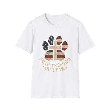Faith Freedom And Four Paws T-Shirt