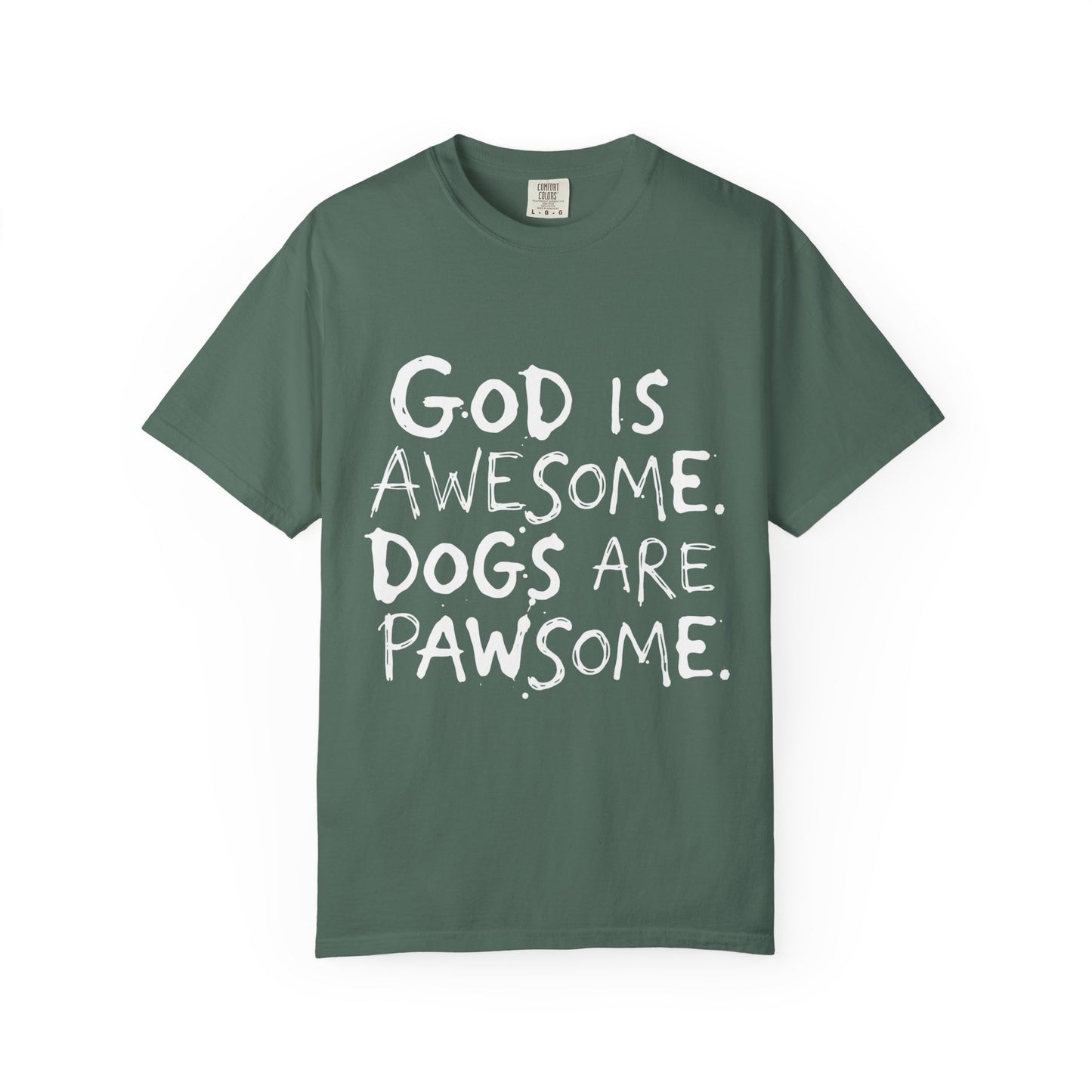 God Is Awesome Dogs Are Pawsome T-Shirt