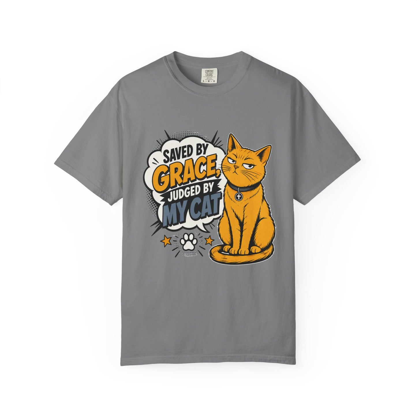 Saved By Grace Judged By My Cat T-Shirt
