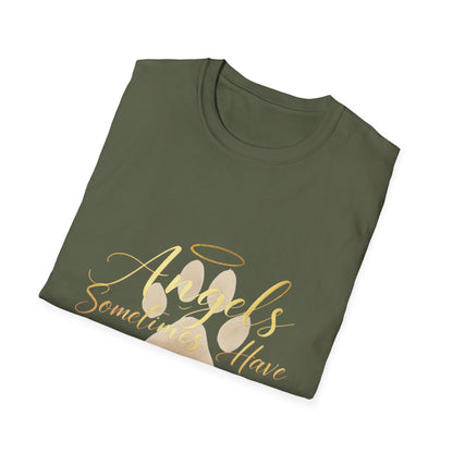 Angels Sometimes Have Fur T-Shirt