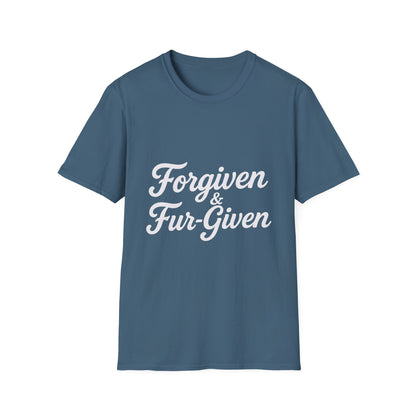 Forgiven & Fur-Given T-Shirt
