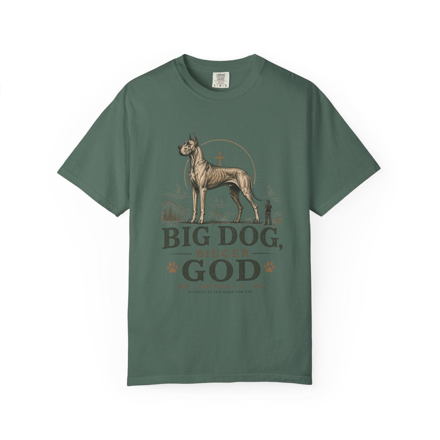 Great Dane — Big Dog, Bigger God T-Shirt