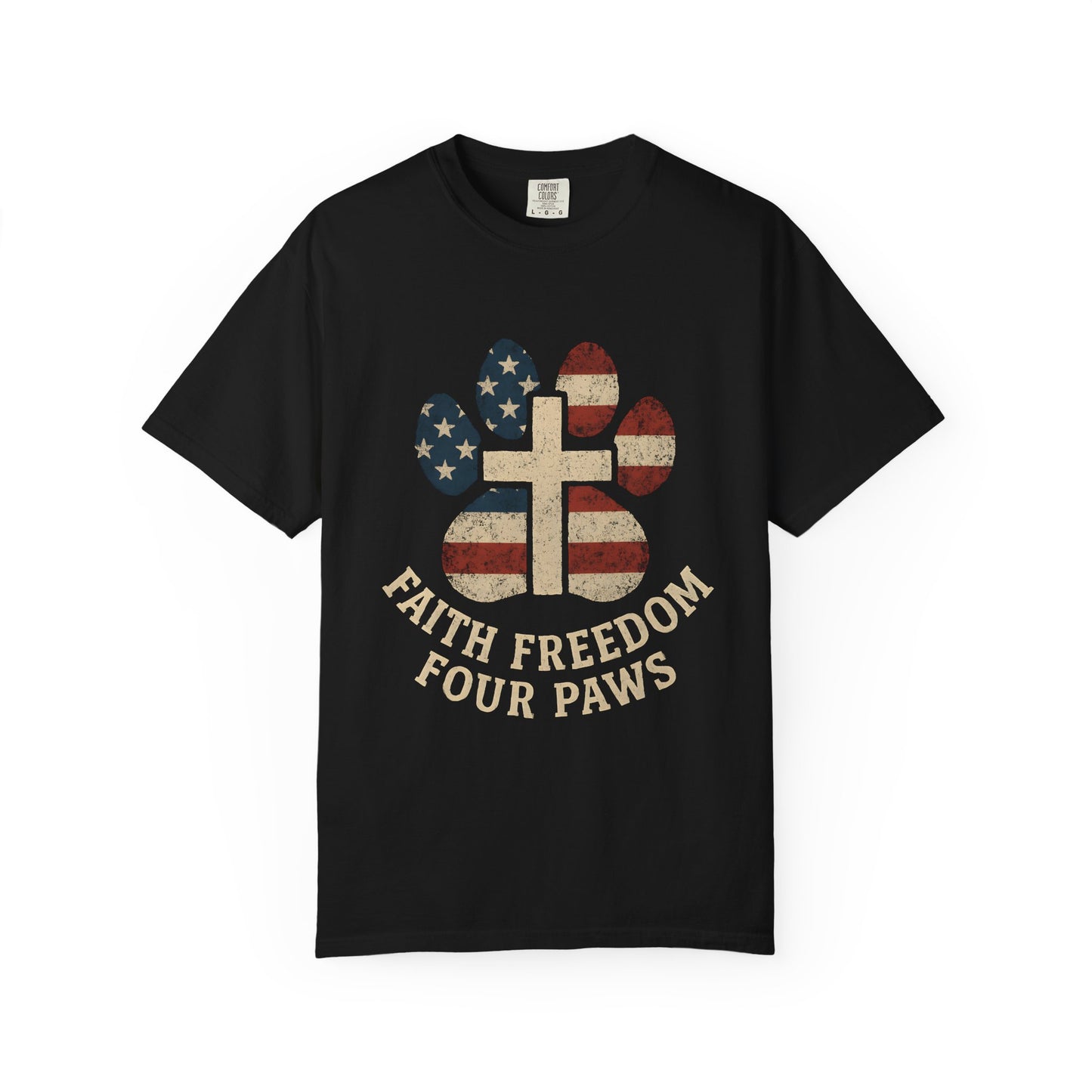 Faith Freedom And Four Paws T-Shirt