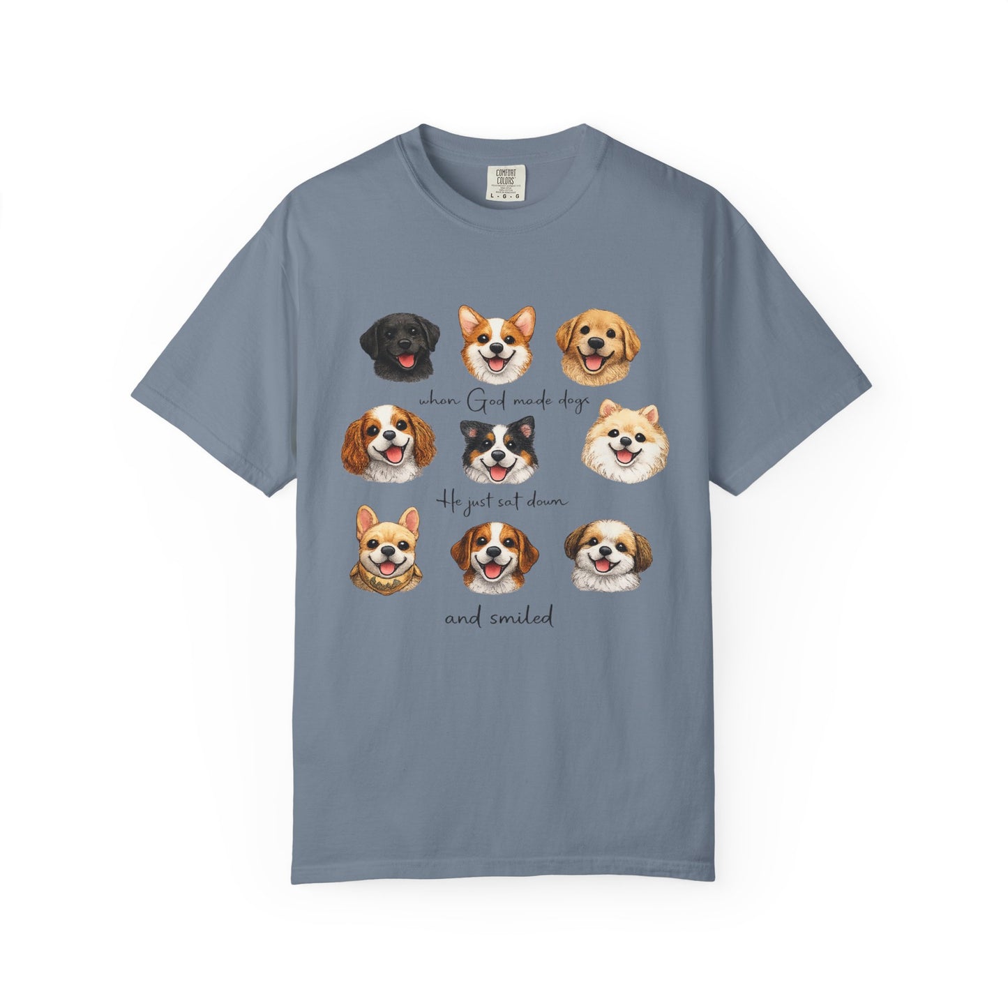 When God Made Dogs He Smiled T-Shirt
