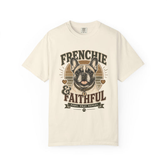 French Bulldog — Frenchie & Faithful T-Shirt
