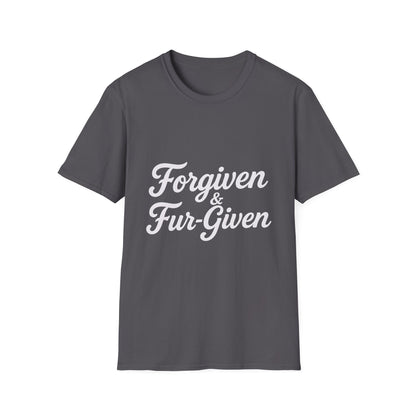 Forgiven & Fur-Given T-Shirt