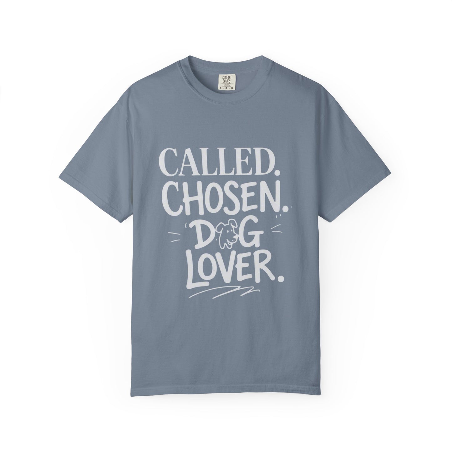 Called Chosen Dog Lover T-Shirt