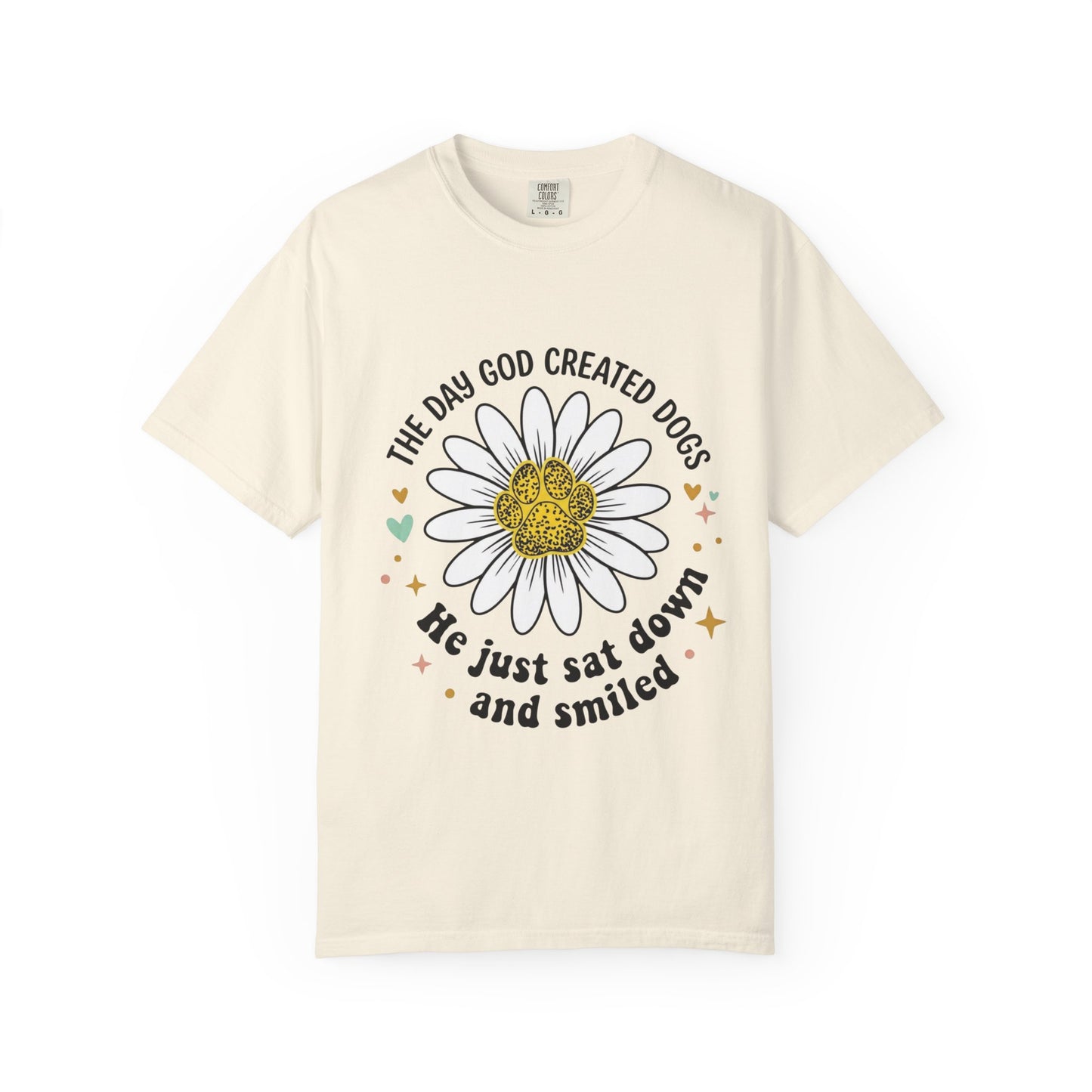 The Day God Created Dogs 2 T-Shirt