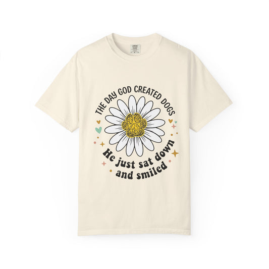 The Day God Created Dogs 2 T-Shirt