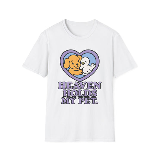 Heaven Holds My Pet T-Shirt
