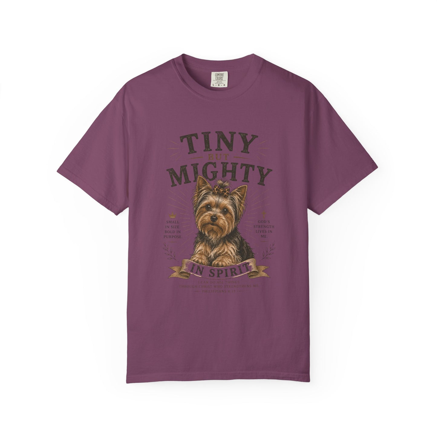 Yorkshire Terrier — Tiny but Mighty in Spirit T-Shirt