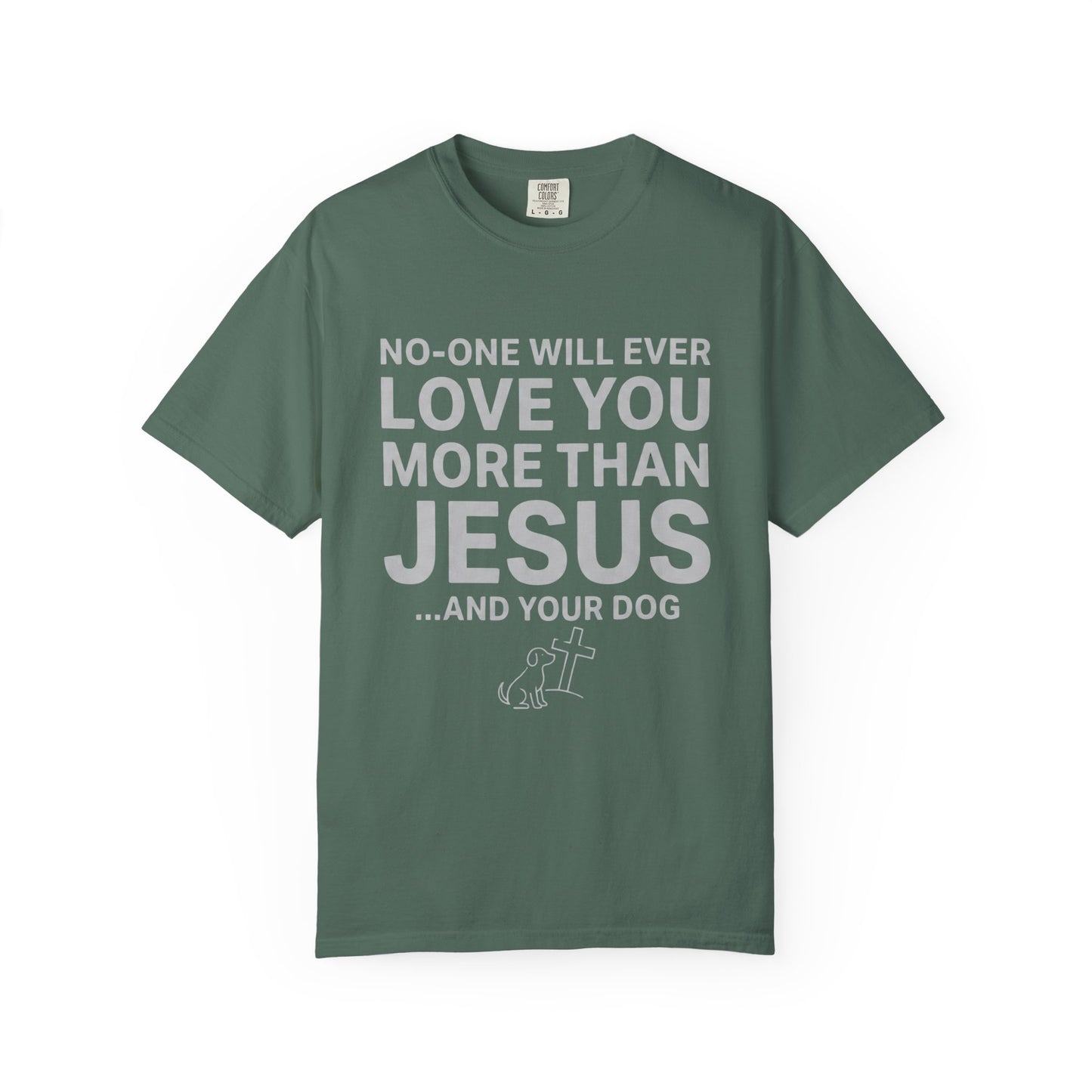 No One Will Ever Love You More T-Shirt