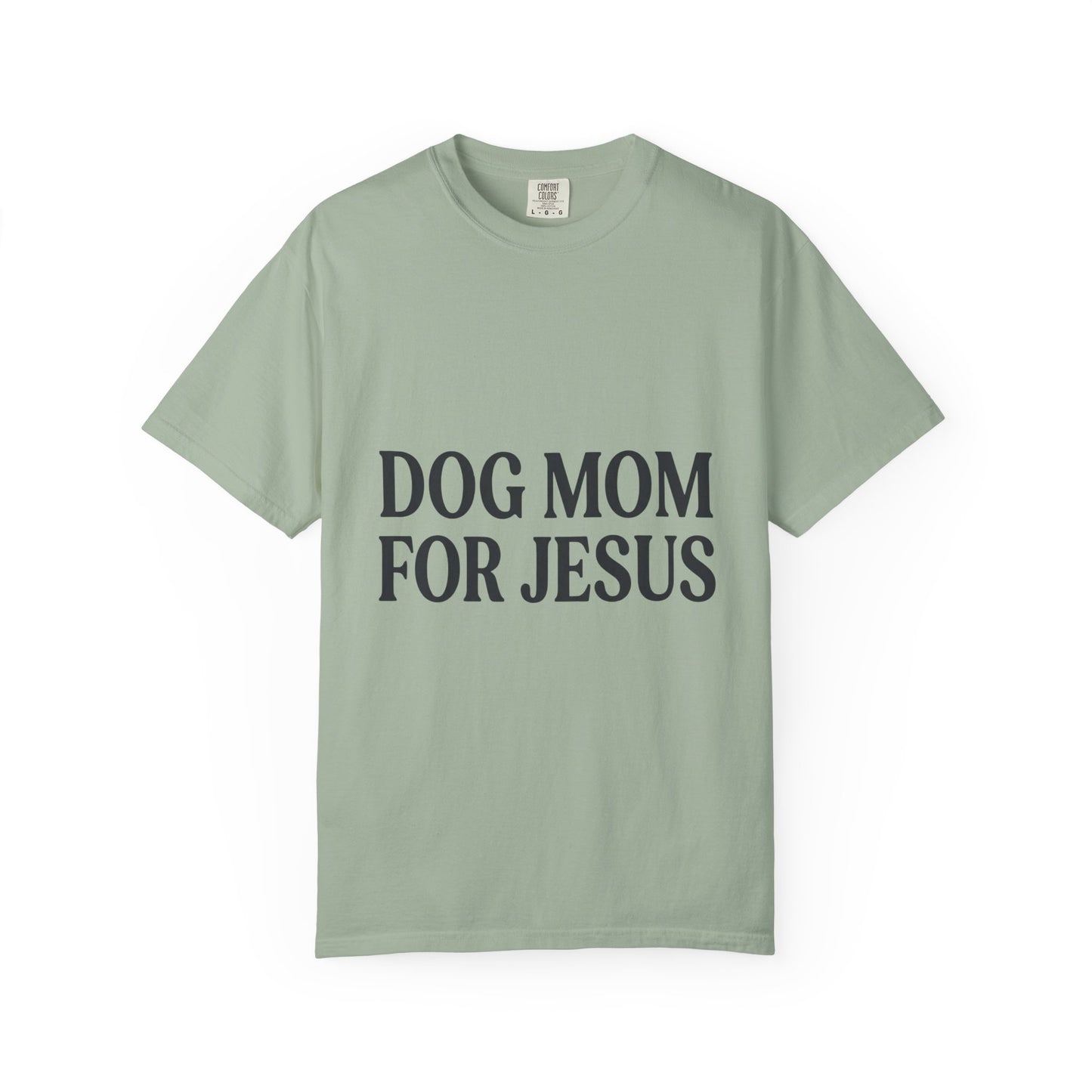 Dog Mom For Jesus T-Shirt