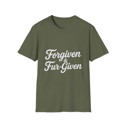 Forgiven & Fur-Given T-Shirt