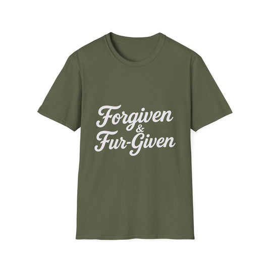 Forgiven & Fur-Given T-Shirt