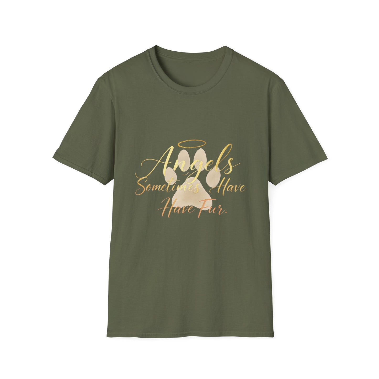 Angels Sometimes Have Fur T-Shirt