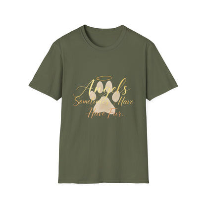 Angels Sometimes Have Fur T-Shirt