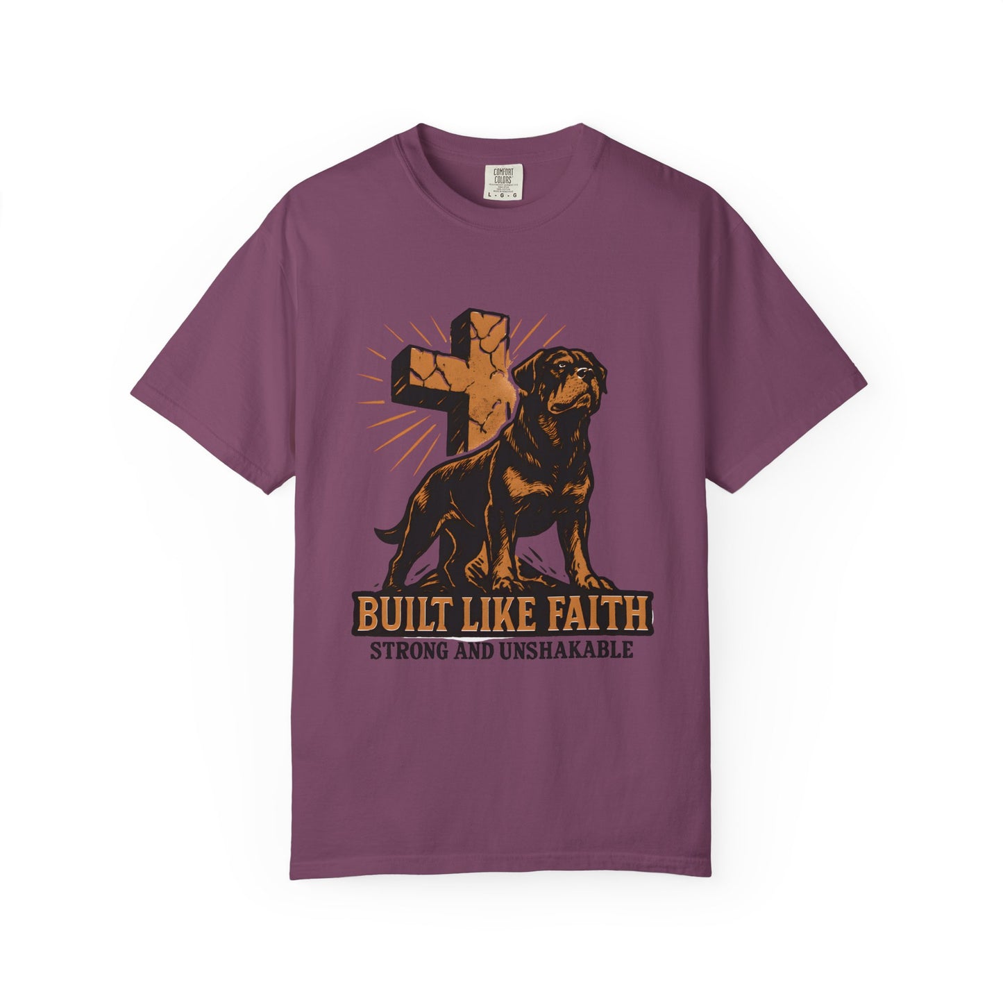 Built Like Faith Strong And Unshakable T-Shirt