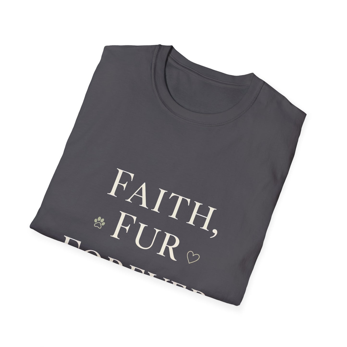 Faith Fur Forever Love T-Shirt