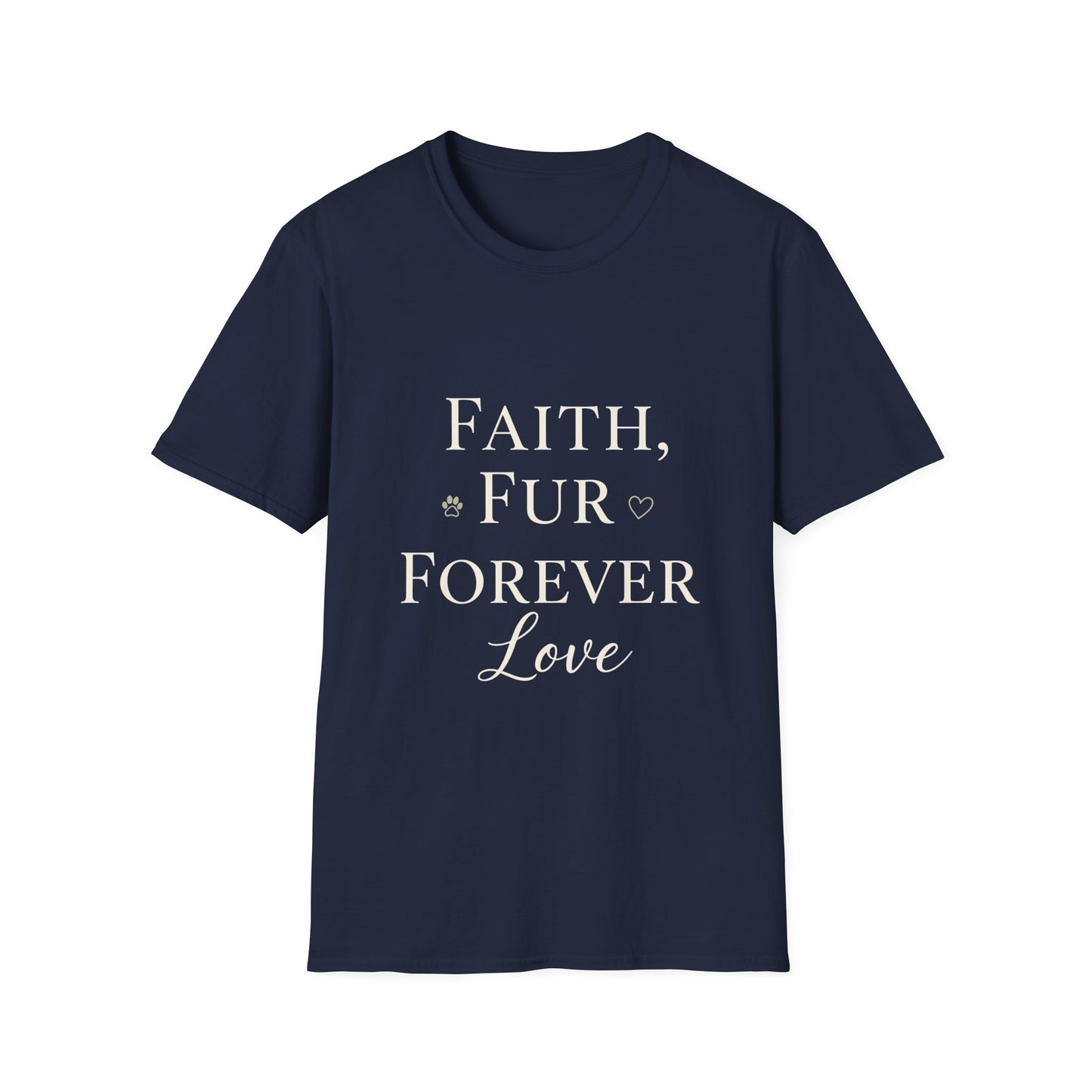 Faith Fur Forever Love T-Shirt