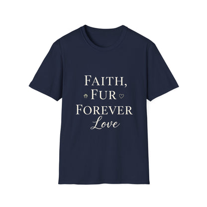 Faith Fur Forever Love T-Shirt