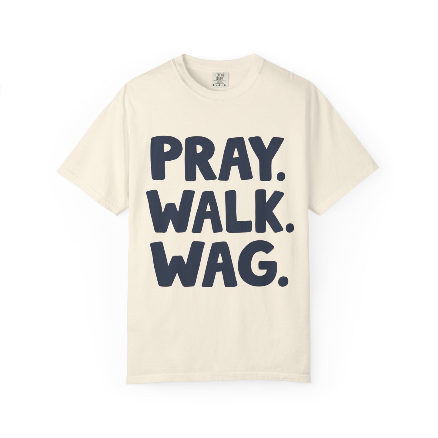 Pray Walk Wag T-Shirt