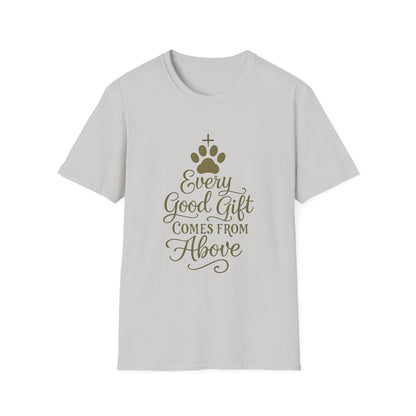 Every Good Gift Comes From Above T-Shirt