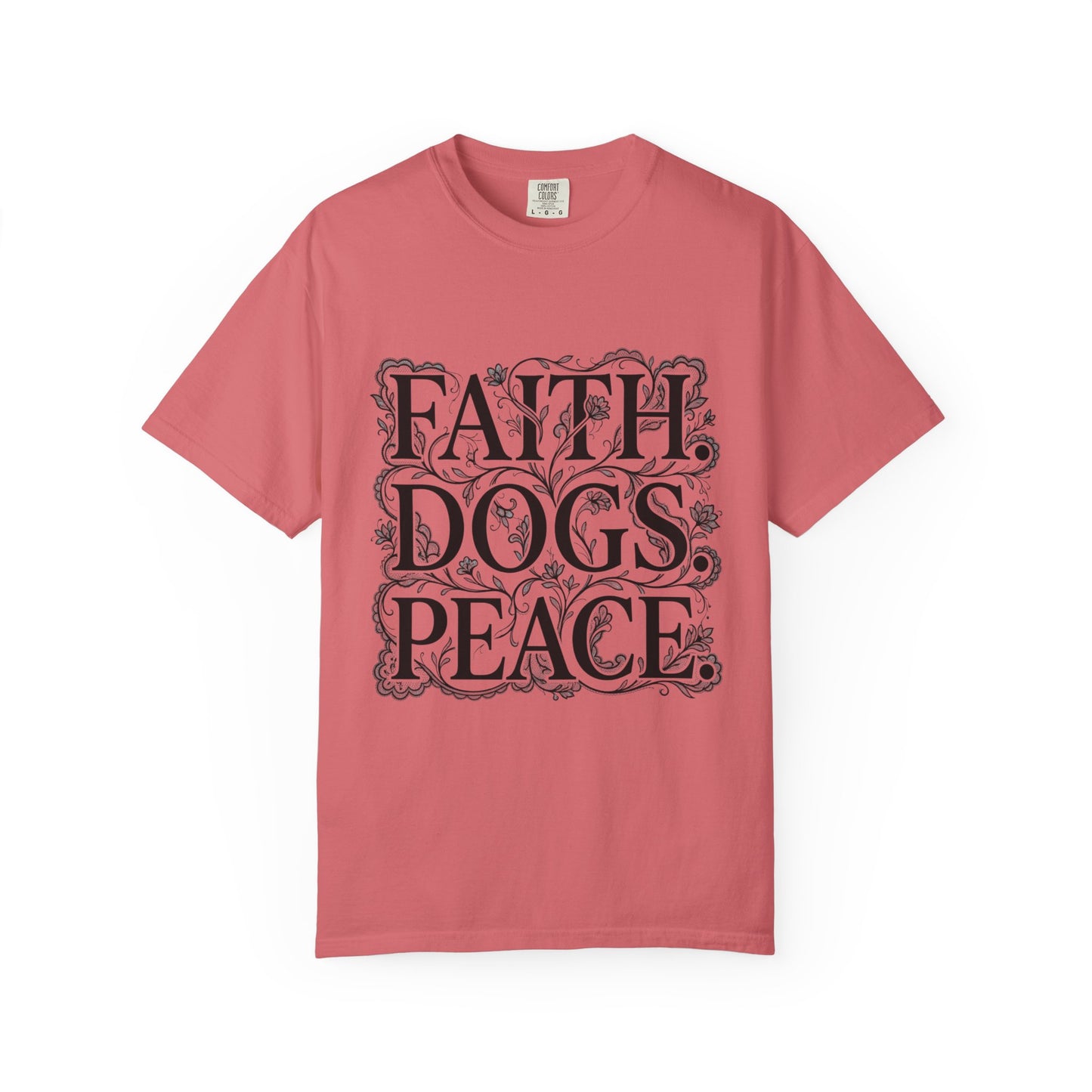 Faith Dogs Peace  T-Shirt
