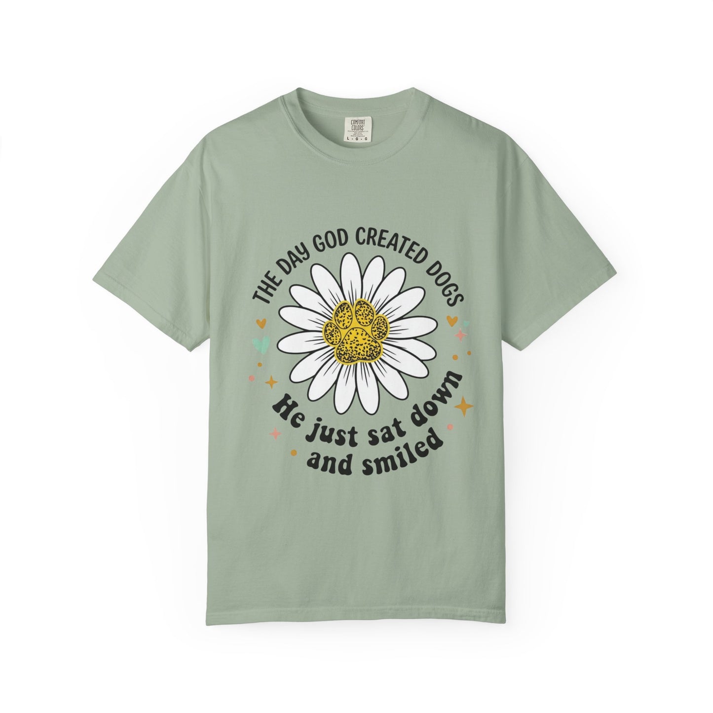 The Day God Created Dogs 2 T-Shirt