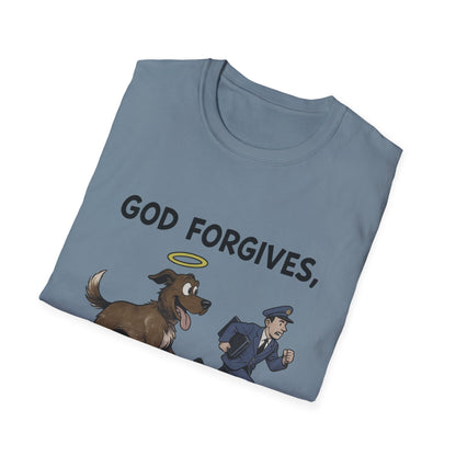 God Forgives Mailman Chase T-Shirt