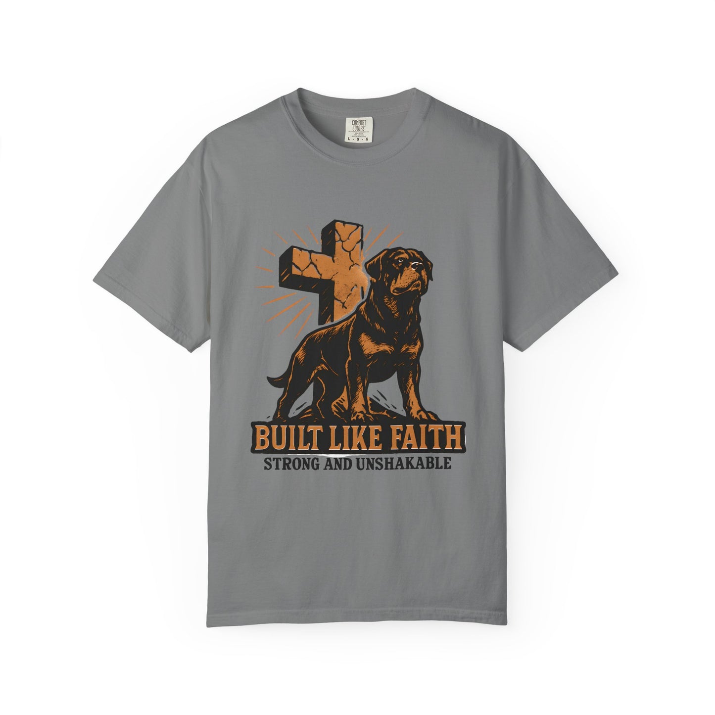 Built Like Faith Strong And Unshakable T-Shirt