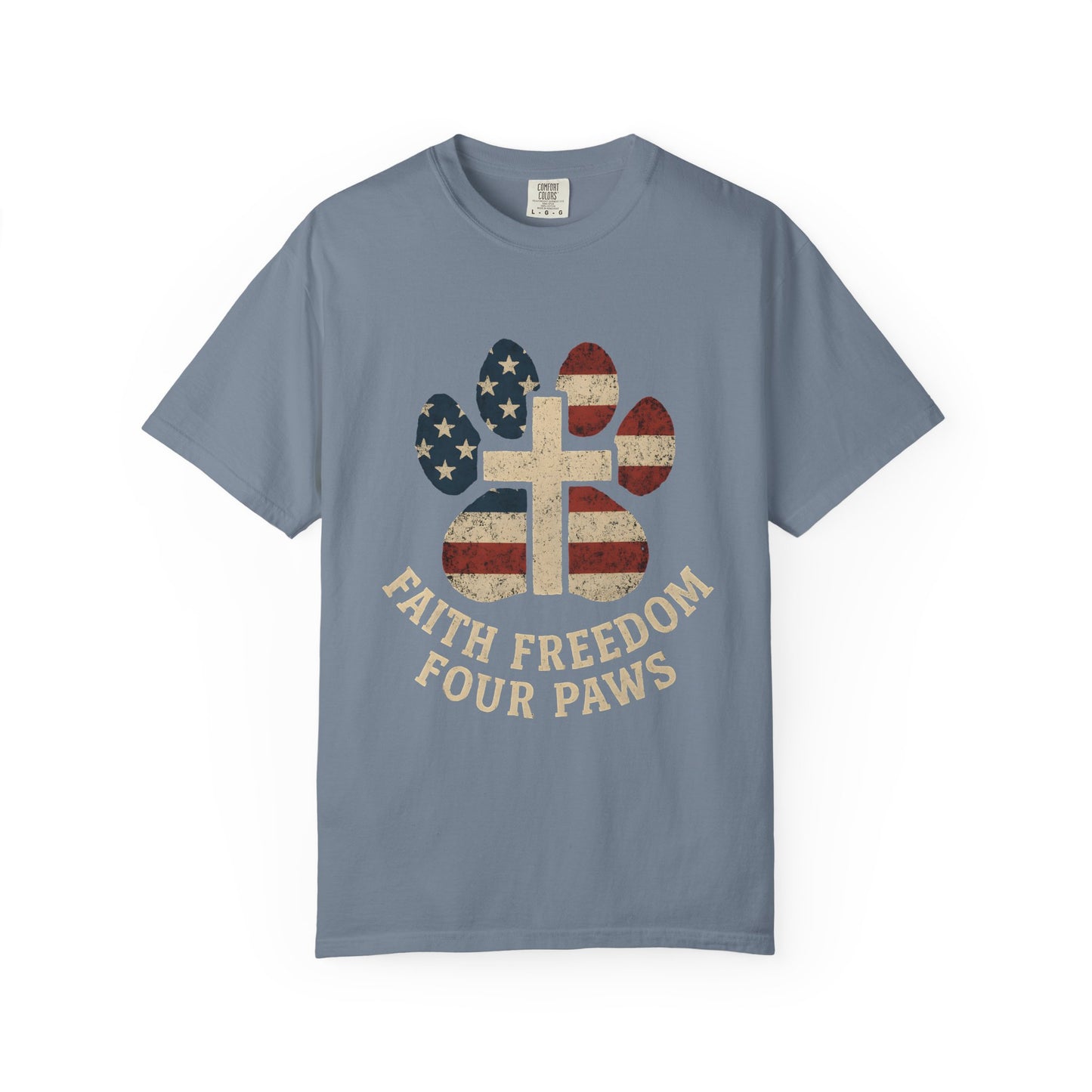 Faith Freedom And Four Paws T-Shirt