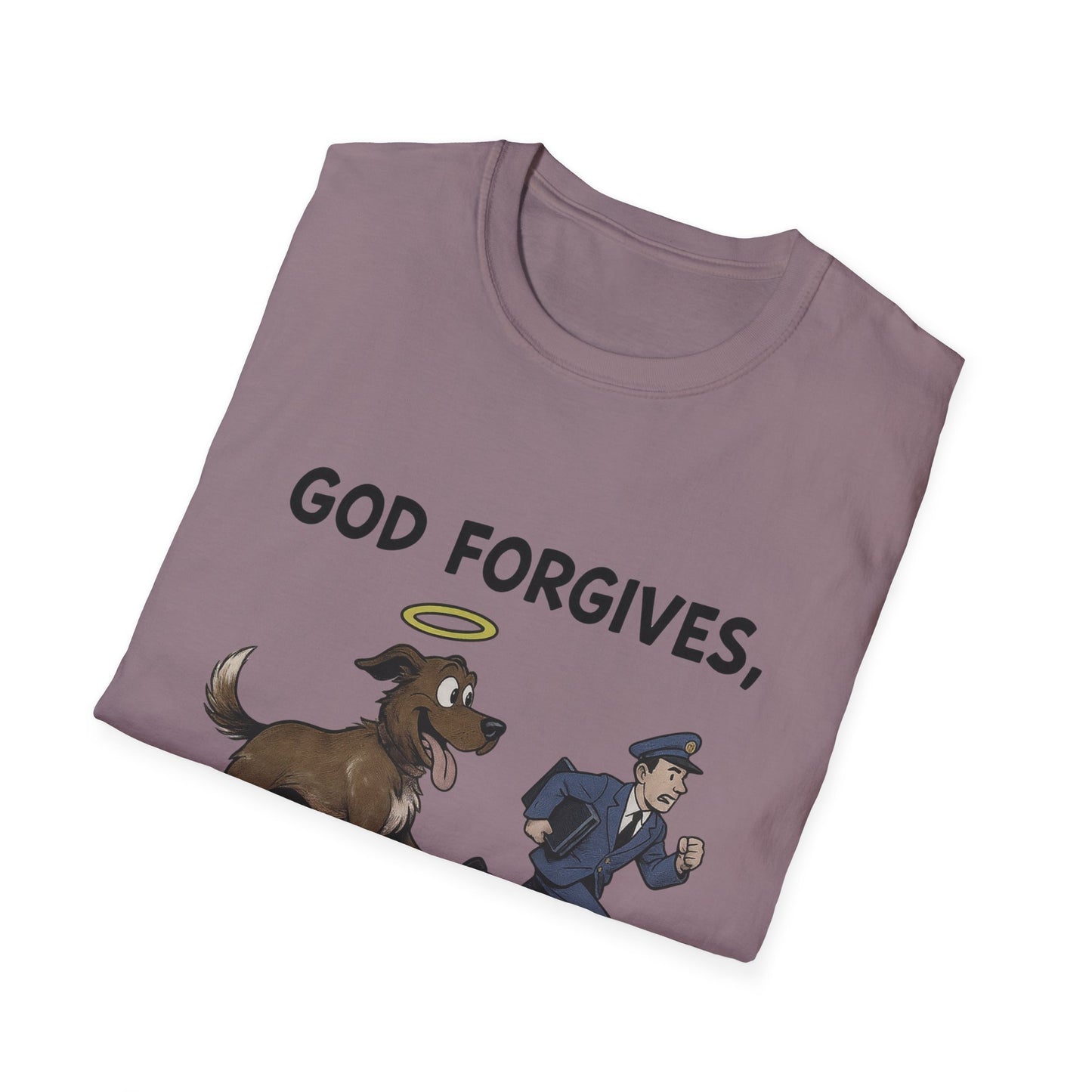God Forgives Mailman Chase T-Shirt