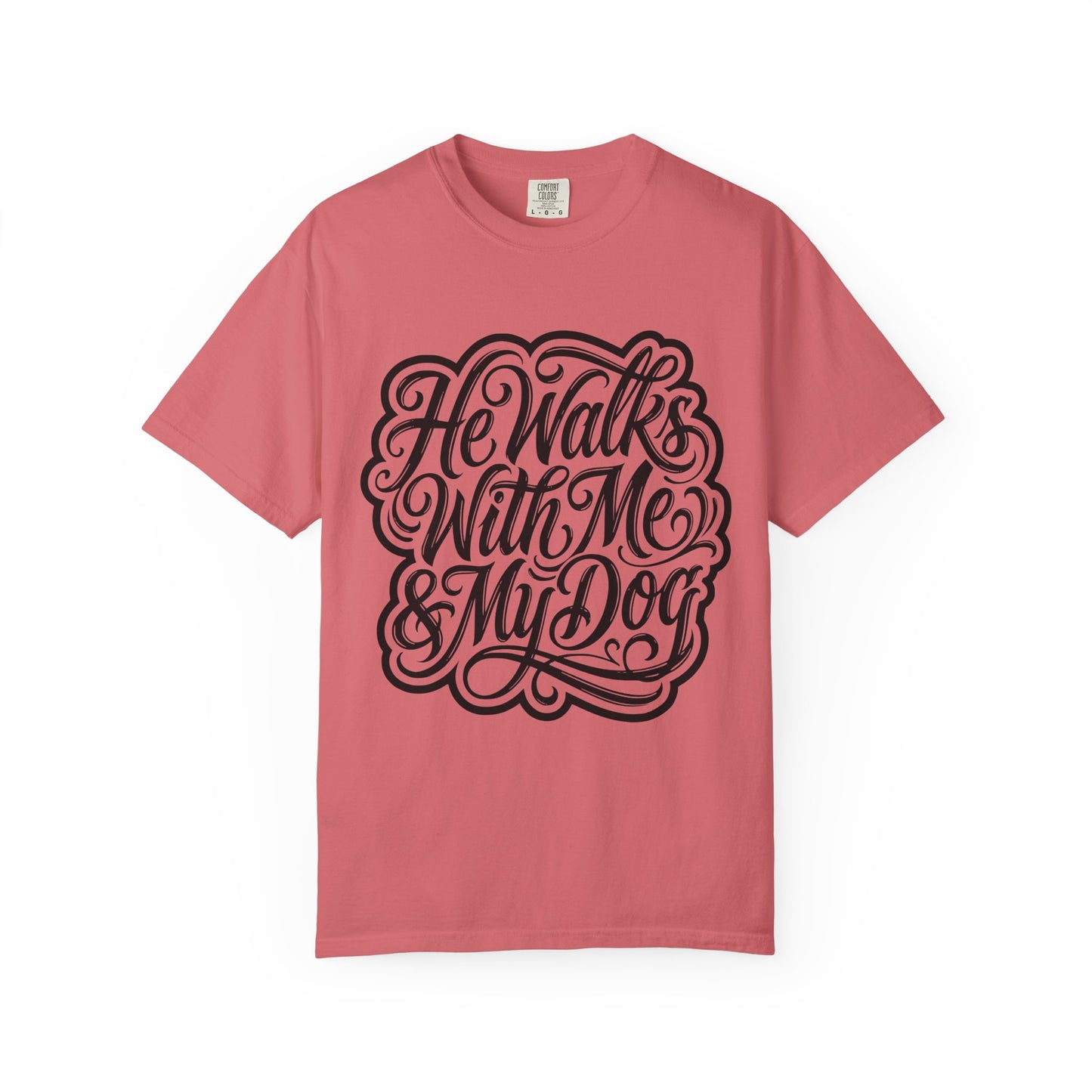 He Walks With Me & My Dog T-Shirt