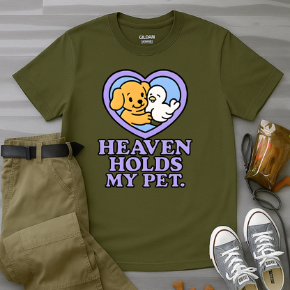 Heaven Holds My Pet T-Shirt