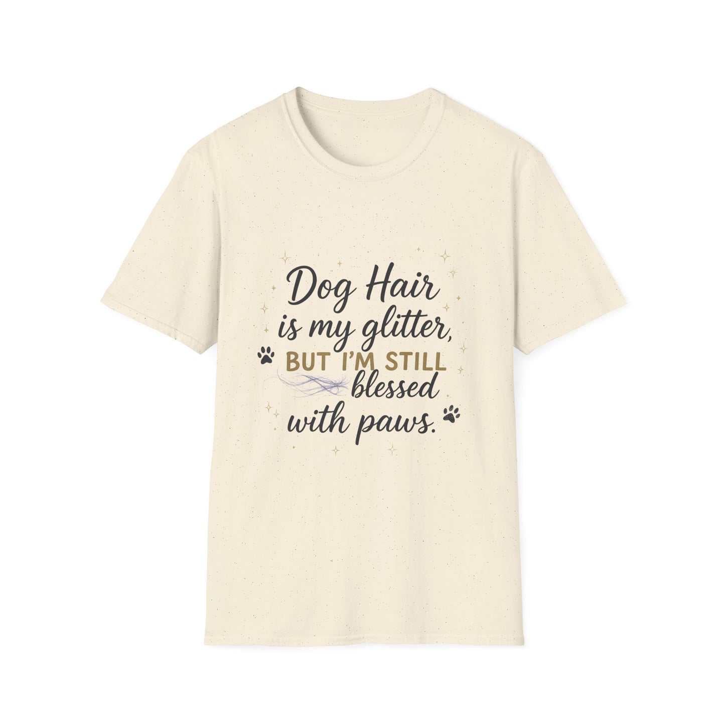 Dog Hair Is My Glitter T-Shirt