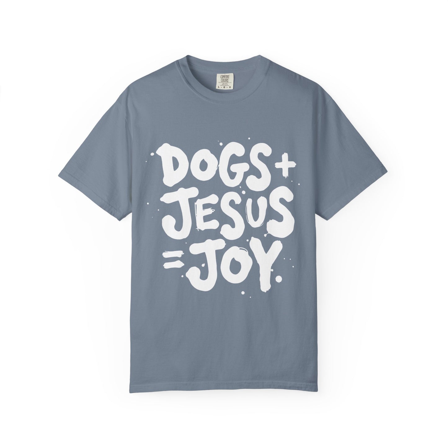 Dogs + Jesus = Joy T-Shirt