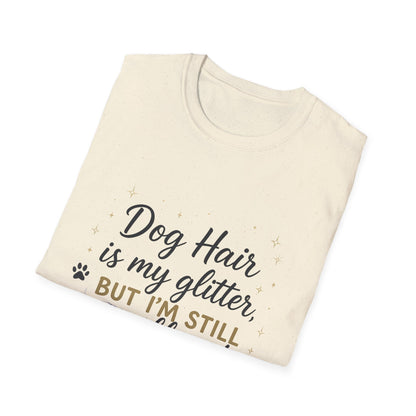 Dog Hair Is My Glitter T-Shirt
