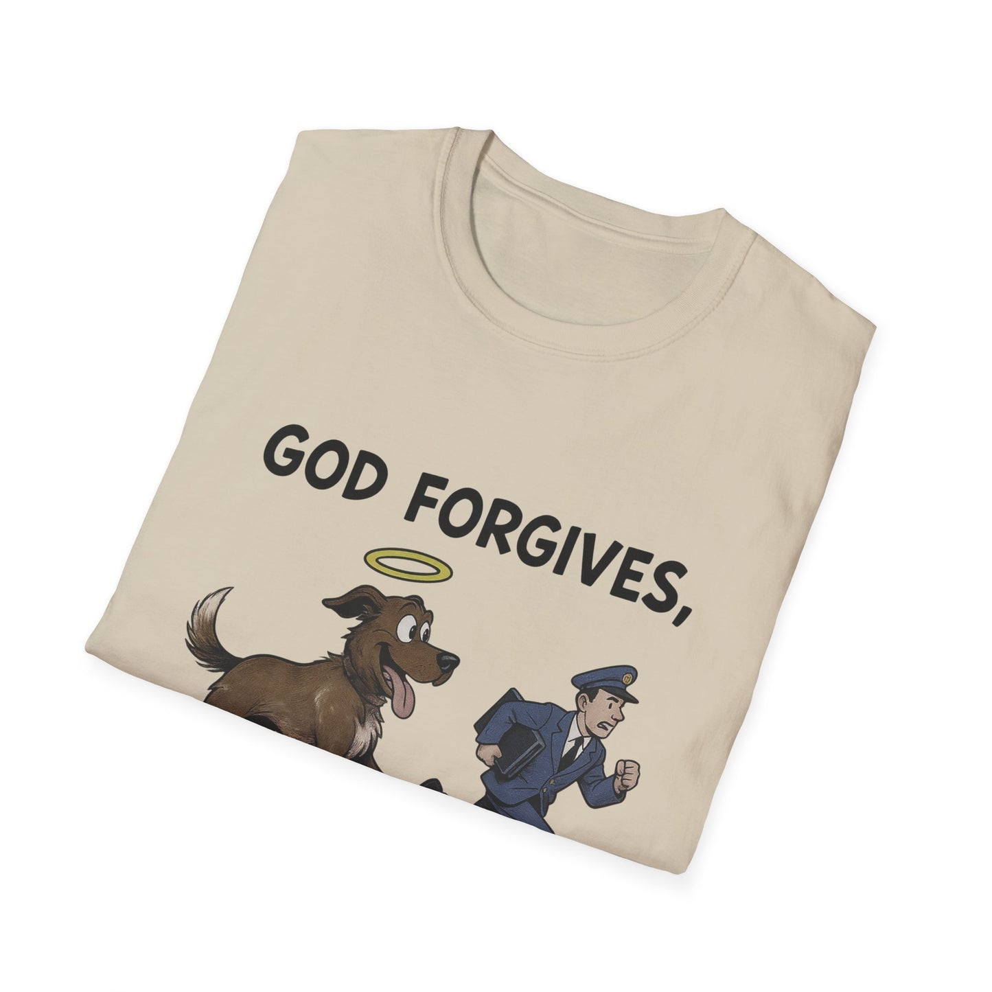 God Forgives Mailman Chase T-Shirt