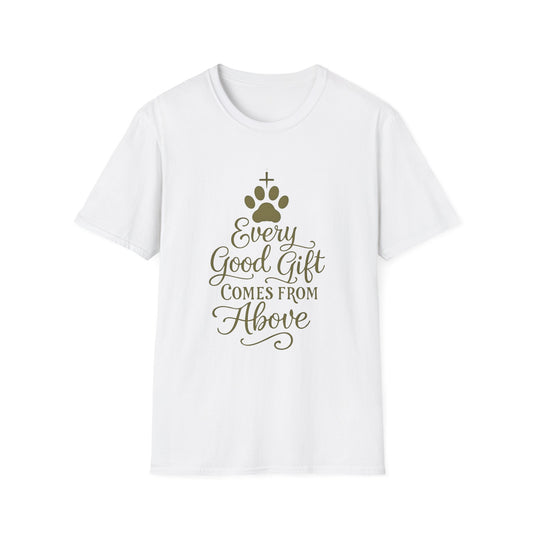 Every Good Gift Comes From Above T-Shirt
