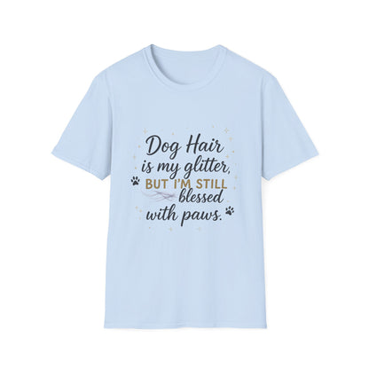 Dog Hair Is My Glitter T-Shirt