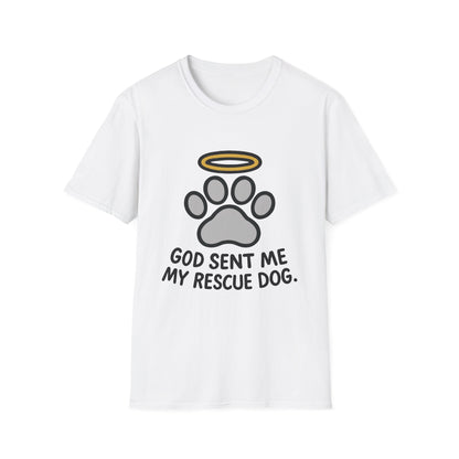 God Sent Me My Rescue Dog T-Shirt