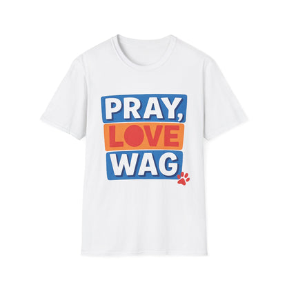 Pray Love Wag T-Shirt