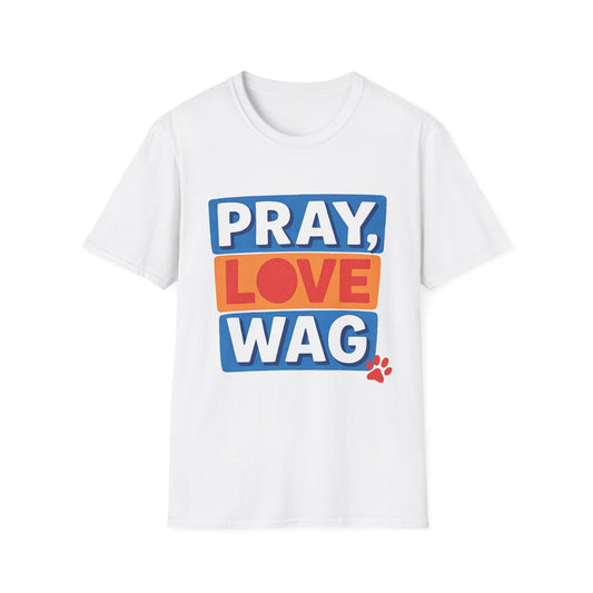 Pray Love Wag T-Shirt
