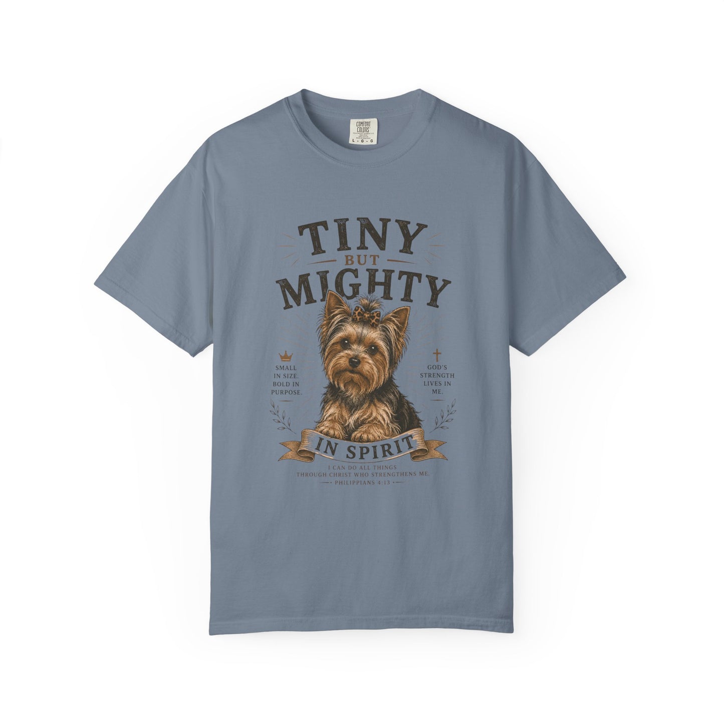Yorkshire Terrier — Tiny but Mighty in Spirit T-Shirt