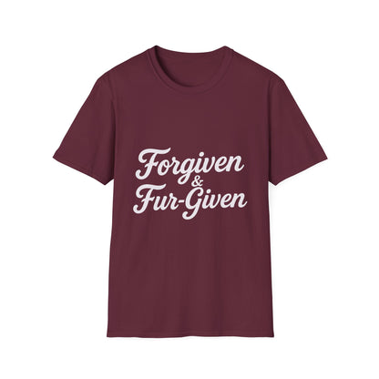 Forgiven & Fur-Given T-Shirt