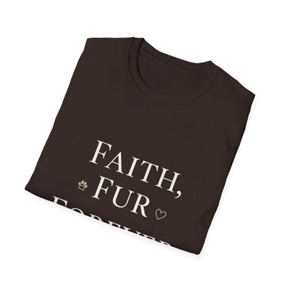 Faith Fur Forever Love T-Shirt