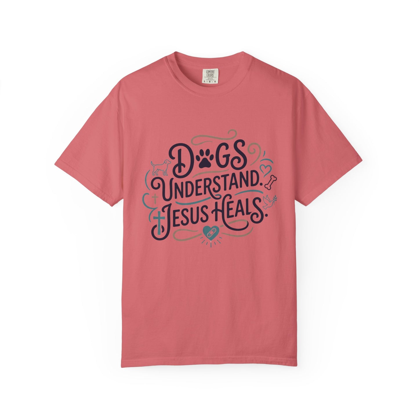 Dogs Understand Jesus Heals T-Shirt (3)