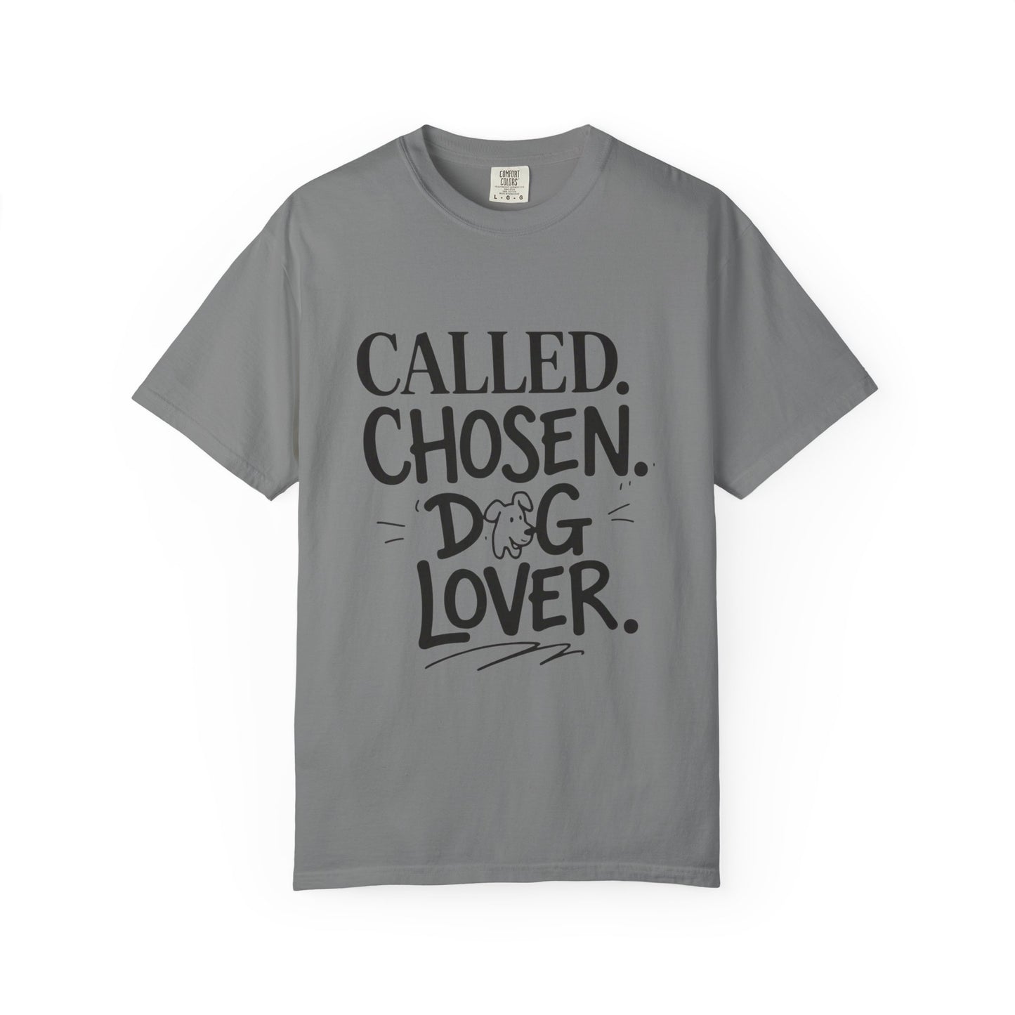 Called Chosen Dog Lover T-Shirt