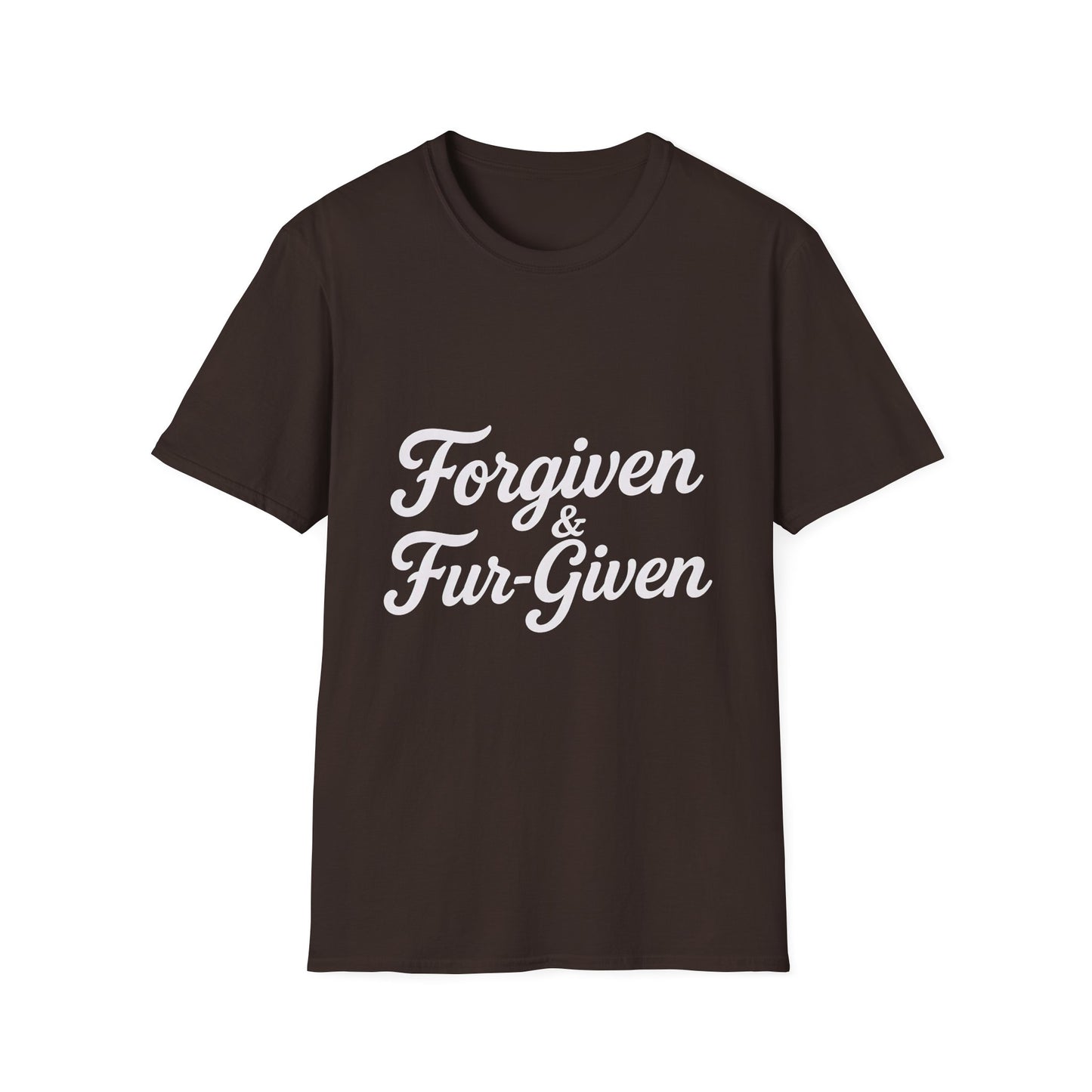 Forgiven & Fur-Given T-Shirt